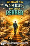Aklındaki Tüm Yarım İşlere Son Veren Rehber