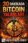 30 Dakikada Bitcoin Yalanları