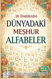 30 Dakikada Dünyadaki Meşhur Alfabeler