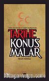 Tarihe Konuşmalar