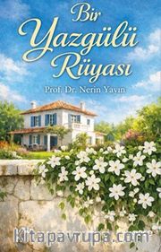 Bir Yaz Gülü Rüyası
