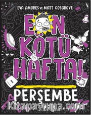 En Kötü Hafta - Perşembe