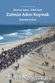 Zulmün Adını Koymak <br /> Soykırım ve Ötesi