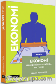 Kısaca Ekonomi <br /> Büyük Fikirler Arasında Yolculuk