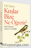 Kuşlar Bize Ne Öğretir?