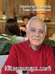 Türkiye'de Siyasetin Temel Dinamikleri <br /> Sabri Sayarı'ya Armağan