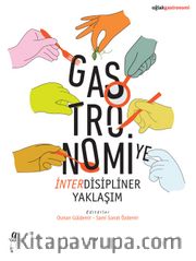 Gastronomiye İnterdisipliner Yaklaşım