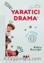 Yaratıcı Drama <br /> Hazır Atölyeler