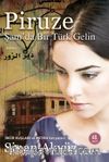 Piruze & Şam'da Bir Türk Gelin