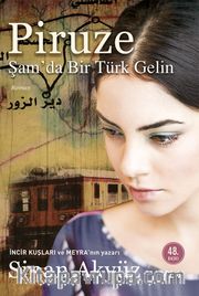 Piruze <br /> Şam'da Bir Türk Gelin