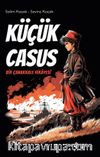 Küçük Casus & Bir Çanakkale Hikayesi
