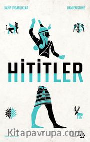 Hititler / Kayıp Uygarlıklar
