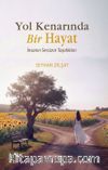 Yol Kenarında Bir Hayat
