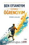 Ben Efsaneyim Çünkü Öğrenciyim