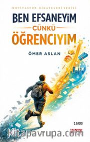 Ben Efsaneyim Çünkü Öğrenciyim