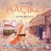 Haçiko & Sadık Bir Dost