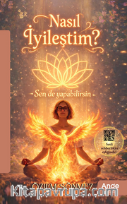 Nasıl İyileştim?