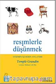 Resimlerle Düşünmek <br /> Otizmin İçerden Anlatımı