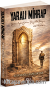Yaralı Mihrap / Arz-ı Filistin 4