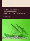 Türklerin Deniz Muharebeleri 1: Osmanlı Öncesi Dönem