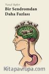 Bir Sendromdan Daha Fazlası