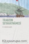 Trabzon Seyahatnamesi