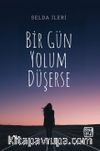 Bir Gün Yolum Düşerse
