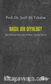 Nasıl Bir Diyalog