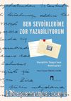 Ben Sevdiklerime Zor Yazabiliyorum & Nurettin Topçu'nun Mektupları