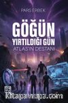 Göğün Yırtıldığı Gün & Atlas'ın Destanı