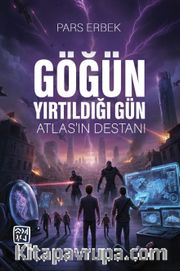 Göğün Yırtıldığı Gün <br /> Atlas'ın Destanı