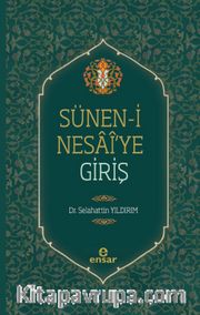 Sünen-i Nesai'ye Giriş