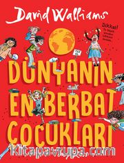 Dünyanın En Berbat Çocukları
