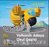 Volkanik Adaya Okul Gezisi