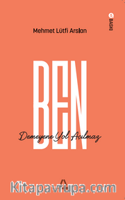 Ben Demeyene Yol Açılmaz