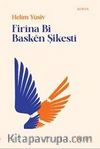 Firîna Bi Baskên Şikestî
