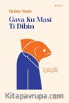 Gava Ku Masî Tî Dibin
