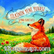 Tilkinin Yeni Yuvası