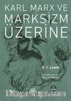 Karl Marx ve Marksizm Üzerine
