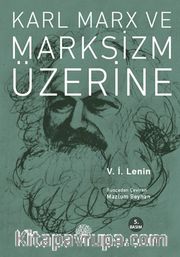 Karl Marx ve Marksizm Üzerine