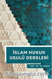 İslam Hukuk Usulü Dersleri