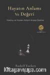 Hayatın Anlamı ve Değeri & Varoluş ve İnsanın Anlam Arayışı Üzerine