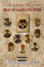Peyami Safa'nın Kaleminden Millî Mücadele Öncüleri
