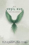 Bir Yeşil Kuş Havalandı
