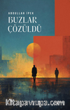 Buzlar Çözüldü