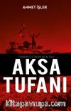 Tarihin Dönüm Noktası Aksa Tufanı