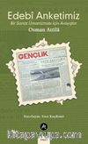 Edebî Anketimiz & Bir Sanat Ümanizması İçin Arayışlar