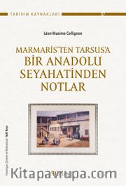 Marmaris'ten Tarsus'a Bir Anadolu Seyahatinden Notlar