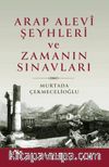 Arap Alevi Şeyhleri ve Zamanın Sınavları