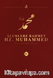 Alemlere Rahmet Hz. Muhammed (s.a.v.) 1